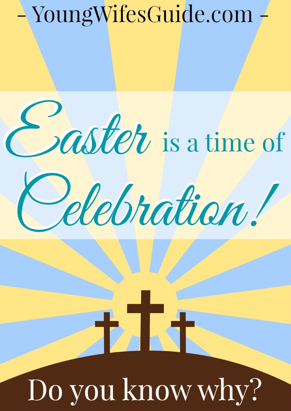 Easter is a time of celebration!