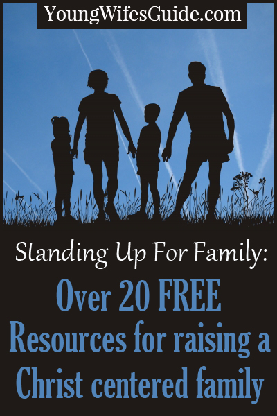Over 20 free resources for raising a chirst centered family
