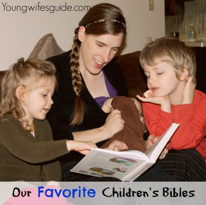 Our Favorite Children's Bibles ~ Youngwifesguide.com