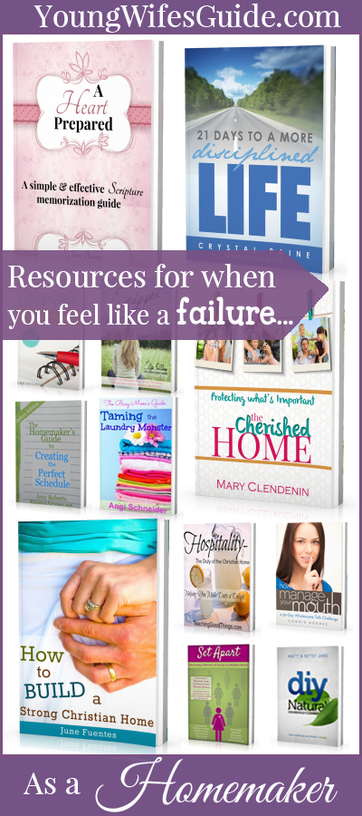 Resources for when you feel like a failure as a homemaker