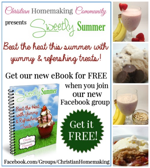 Join the Christian Homemaking Community to get your FREE summer treats ebook! - Young Wife's Guide