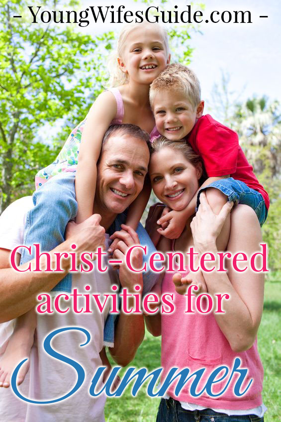 Summer is the perfect season to spend time together as a family! Here's a list of dozens of Christ-Centered family activities you can try this summer! 