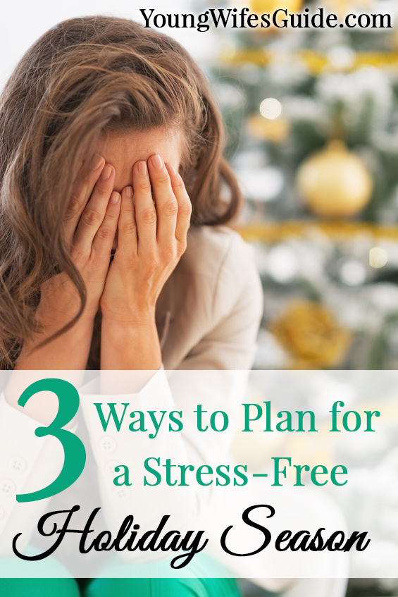 3 way to plan for a stres-free holiday season