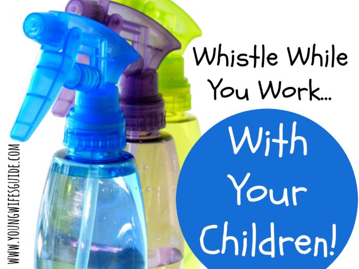Whistle While You WOrk With Your Children