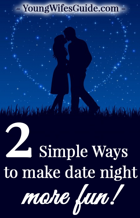 2 Simple ways to make date night more fun