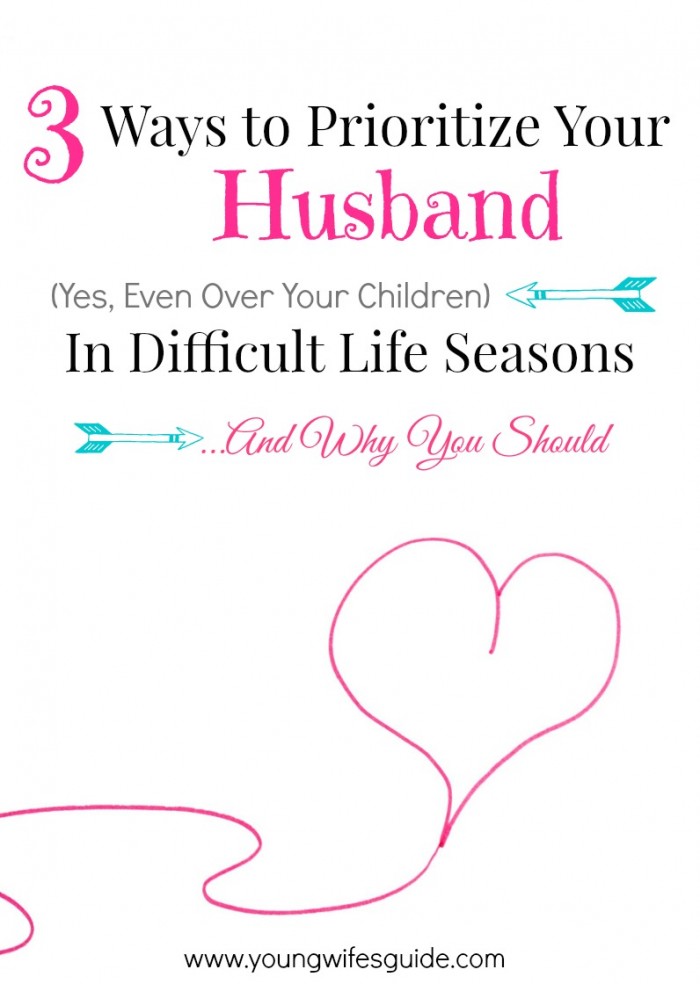 3 ways to prioritize your husband in difficult life seasons portrait