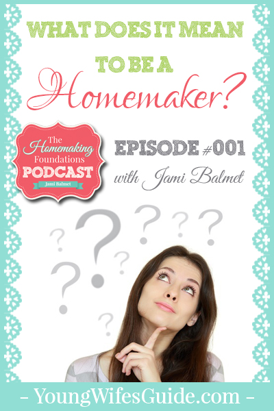 HF #1- What Does it Mean to Be a Homemaker - Pinterest