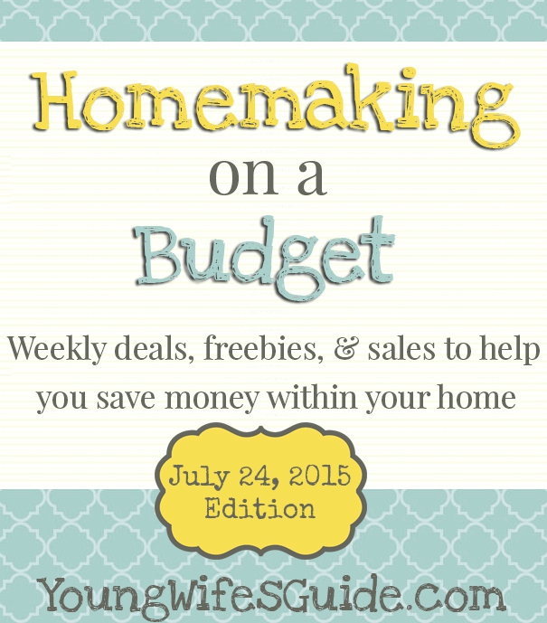 Homemaking on a Budget - Weekly Feature Every Friday - 7.24.15