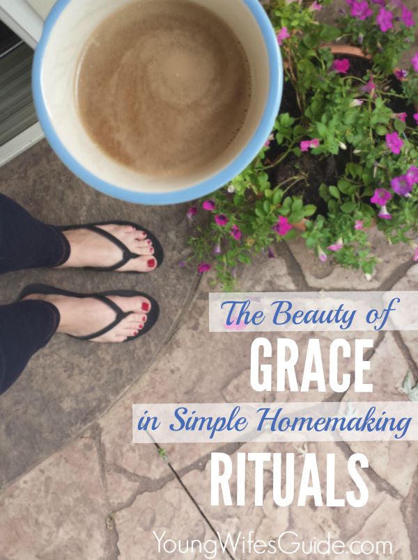 The Beauty of Grace in Simple Homemaking Rituals 2