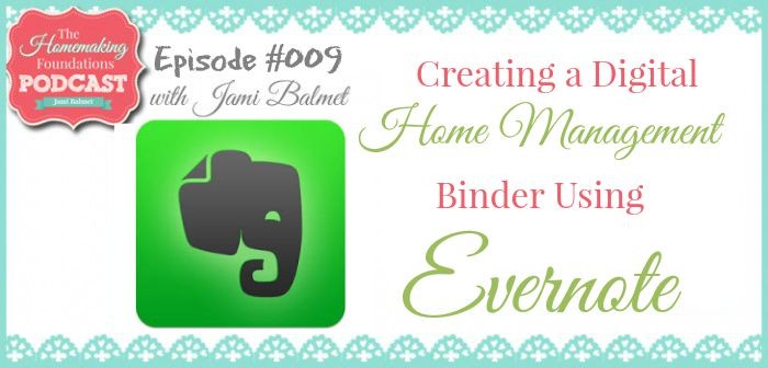 Hf #9 Creating a Digital Home Management Binder Using Evernote -