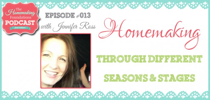 HF #13 - Homemaking Through Different Seasons and Stages