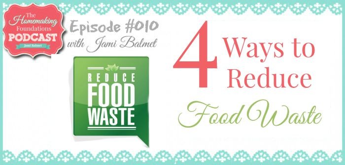 Hf #10 4 Ways to Reduce Food Waste