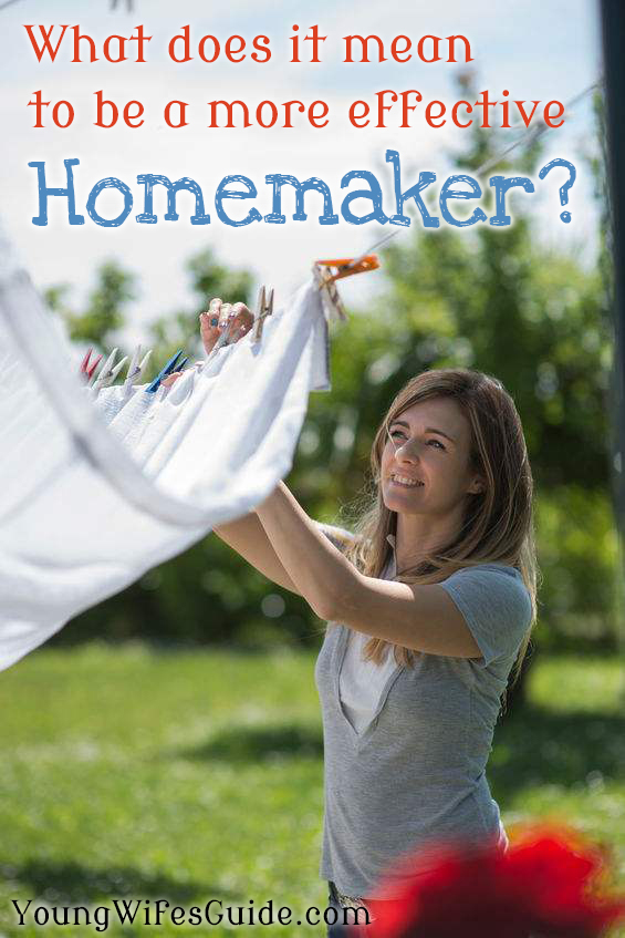 What does it mean to be a more effective homemaker
