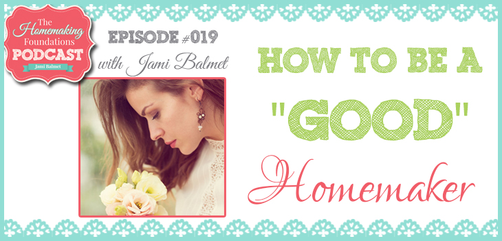 HF #19 - How to be a good homemaker