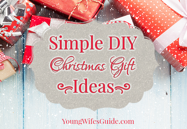 Simple DIY Christmas Gift Ideas (2) - Young Wifes Guide