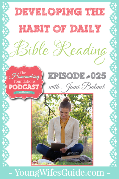 Hf #25 - Developing the Habit of Daily Bible Reading - Pinterest