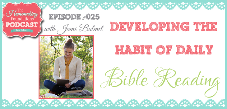 Hf #25 - Developing the Habit of Daily Bible Reading