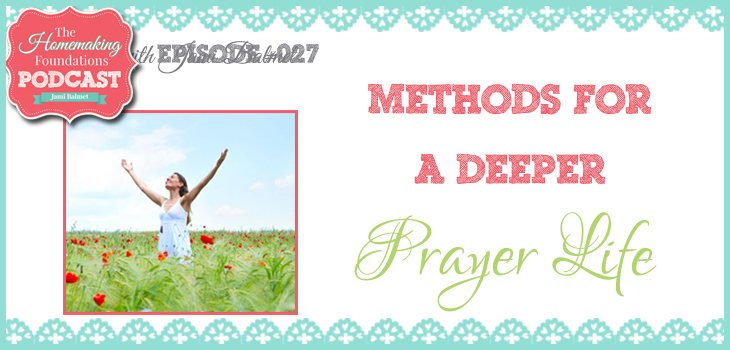 Hf #27 - Methods for a Deeper Life f