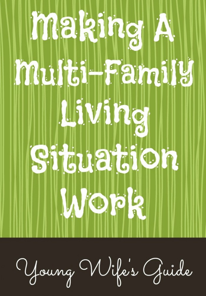 Making a Multi Family Living Situation Work - 2